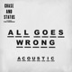 All Goes Wrong feat Tom Grennan Acoustic Single