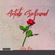 Artiste Girlfriend Single