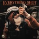 EVERYTHING SHOT Freestyle Single