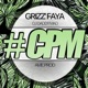 Cpm feat Grizz Faya Edit Single