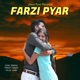 Farzi Pyar feat Sonu Sindhu Prince Tomar Kajal Saini Single