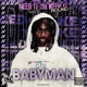 babyman Round 1 Single
