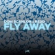 Fly Away Single