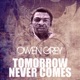Tomorrow Never Comes Single