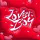 Lover Boy feat Lordholani Corey Corner Single
