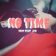 No Time feat JKB Single