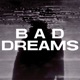 BADDREAMS Single