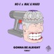 Gonna Be Alright Single
