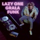 LazyOne grała funk Single