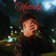 Melody Single