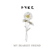 My Dearest Friend Single