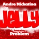 Jelly feat Problem Single