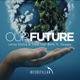 Our Future feat Shaggy House Edit Single