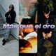 Más Que El Oro feat MaoTheKid Tryhan Single