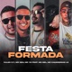 Festa Formada feat Mc BZL Mc Kauanzinho LS Single