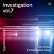 Investigation Vol 7 City Crime Investigative News