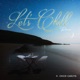 Let s Chill feat CHICO CARLITO Remix Single