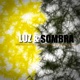 Luz Sombra Single