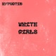 White Girls Single