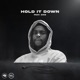 Hold It Down Single