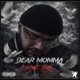 Dear Momma 2 feat VaughnBornFamous Single