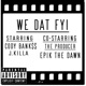 We Dat FYI feat JKilla Single