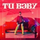 Tu Baby Single