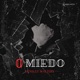 0 MIEDO Single