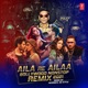 Aila Re Ailaa Bollywood Nonstop Remix 2021