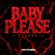 Baby Please Single