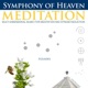 Symphony of Heaven Multi Dimensional Music for Meditation and Stress Reduction