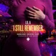 I Still Remember feat Nawlage Kristin Clip Single