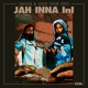 Jah Inna InI Single