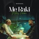 Me Raki Single