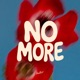 NO MORE Single