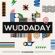 Wuddaday Single