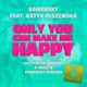 Only You Can Make Me Happy feat Katya Olszewska