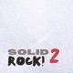 Solid Rock 2 Single