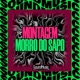 MONTAGEM MORRO DO SAPO Single