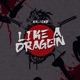 Like a Dragon feat Sivade Single