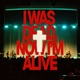 I Was Dead Now I m Alive Live feat Abby Klinge Single