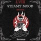 Steamy Mood Single