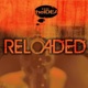 Reloaded feat Wordsworth Range da Messenga Pearl Gates Jacqueline Constance Robot Scott Single