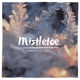 Mistletoe feat J Rizzy Single