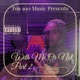 With Me or Not part 2 feat IamSlap Single