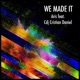 We Made It feat CDj Cristian Daniel Single