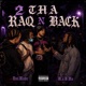 2 Tha Raq n Back feat Unii Mode Single