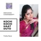 Kochi Kochi Haat Duto Single