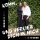 Komm und verlieb dich in mich Single