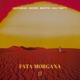 Fata Morgana feat Nick Mosh EP